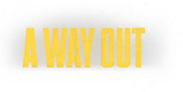 A WAY OUT
