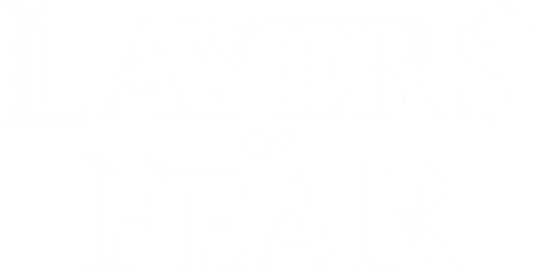 LAYERS OF FEAR