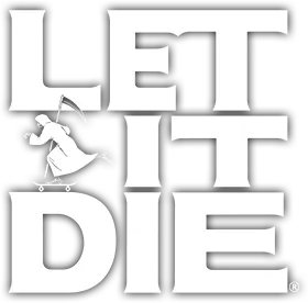 LET IT DIE
